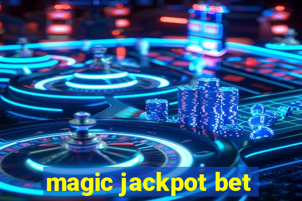 magic jackpot bet